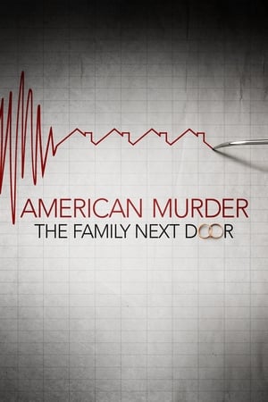 American Murder: Komşu Tarafındaki Aile