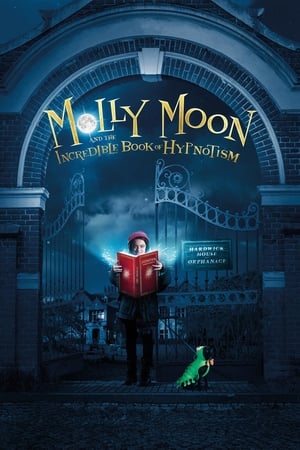 Molly Moon ve Şaşırtıcı Hipnotizma Kitabı
