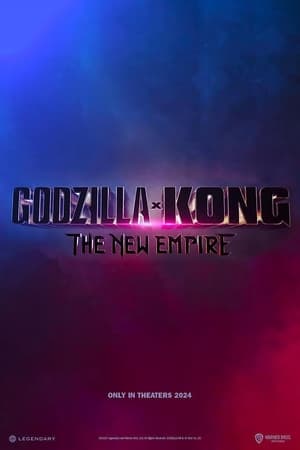 Godzilla ve Kong: Yeni İmparatorluk