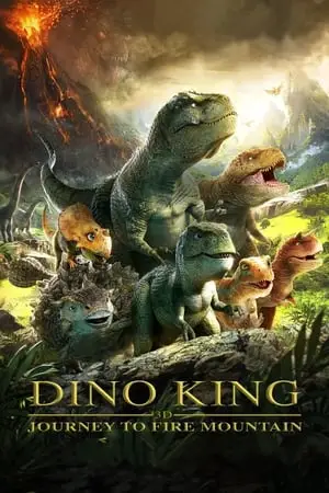 Dino King: Ateş Dağı’na Yolculuk